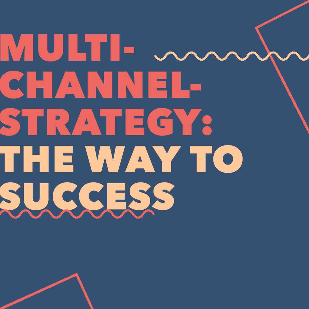 Successful multi-channel-strategy